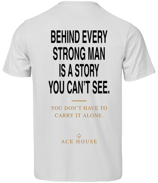Behind Every Strong Man T-Shirt
