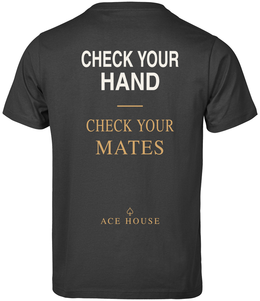 Check Your Hand. Check Your Mates. T-Shirt