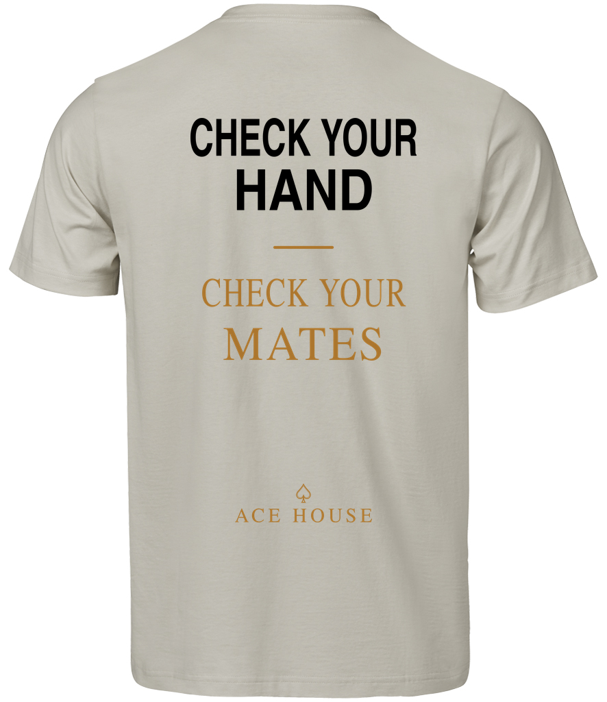 Check Your Hand. Check Your Mates. T-Shirt