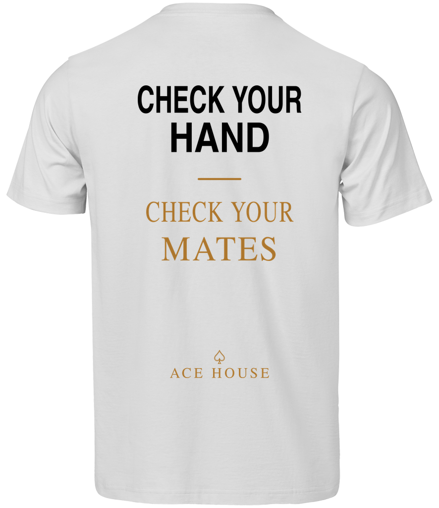 Check Your Hand. Check Your Mates. T-Shirt